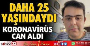 Genç yaşta koronaya yenildi