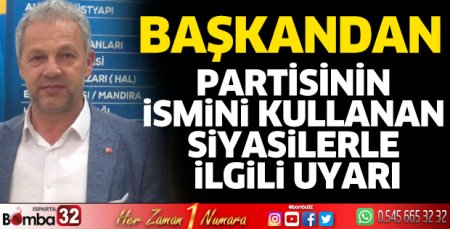 Gencer Kondal’dan partisinin ismini kullanan siyasilerle ilgili uyarı