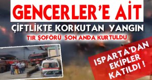 GENCERLERE AİT ÇİFTLİKTE YANGIN