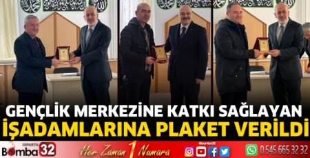 Gençlik Merkezine Katkı Sağlayan İşadamlarına Plaket Verildi 