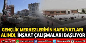 Gençlik Merkezlerinin hafriyatları alındı, inşaat çalışmaları başlıyor