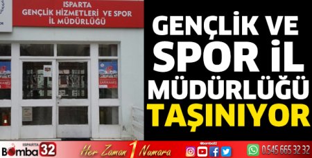 Gençlik ve Spor İl Müdürlüğü taşınıyor
