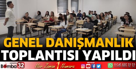 Genel danışmanlık toplantısı yapıldı