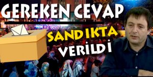Gereken cevap sandıkta verildi