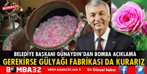 GEREKİRSE GÜLYAĞI FABRİKASI DA KURARIZ