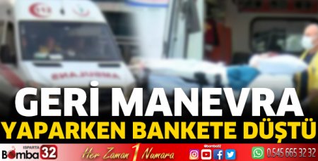 Geri manevra yaparken bankete düştü