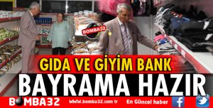 GIDA VE GİYİM BANK BAYRAMA HAZIR