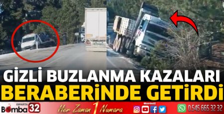 Gizli buzlanma kazaları beraberinde getirdi