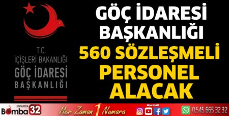 Göç İdaresi Başkanlığı 560 sözleşmeli personel alacak