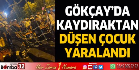 Gökçay'da kaydıraktan düşen çocuk yaralandı