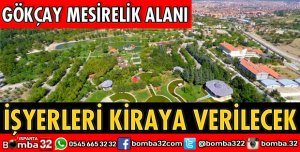 GÖKÇAY'DAKİ DÜKKANLAR KİRAYA VERİLECEK