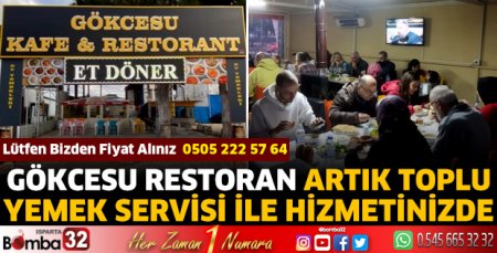 Gökcesu Restoran Artık Toplu Yemek Servisi ile Hizmetinizde