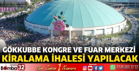Gökkubbe Kongre ve Fuar Merkezi  kiralama ihalesi yapılacak 