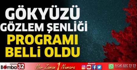 Gökyüzü Gözlem Şenliği programı belli oldu