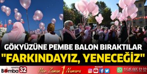 Gökyüzüne pembe balon bıraktılar