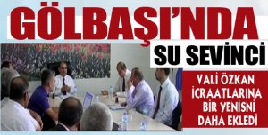 GÖLBAŞI'NDA SU SEVİNCİ