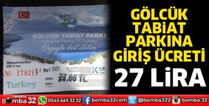 Gölcük Tabiat Parkına giriş ücreti 27 lira