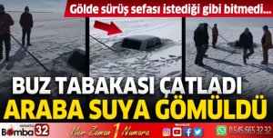 Gölde buz tabası çatladı, araba suya gömüldü