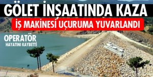 Gölet inşaatında kaza