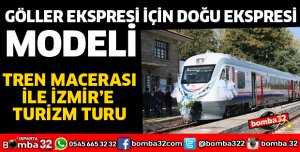 GÖLLER EKSPRESİ İÇİN DOĞU EKSPRESİ MODELİ