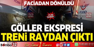 Göller Ekspresi treni raydan çıktı