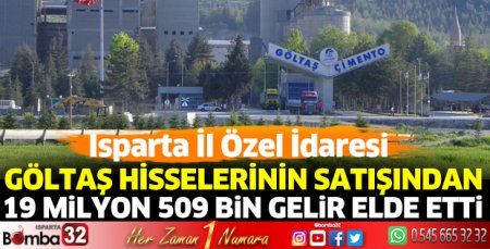 Göltaş hisseleri satışından 19 Milyon 509 Bin Gelir
