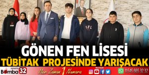 Gönen Fen Lisesi Tübitak Projesinde Yarışacak