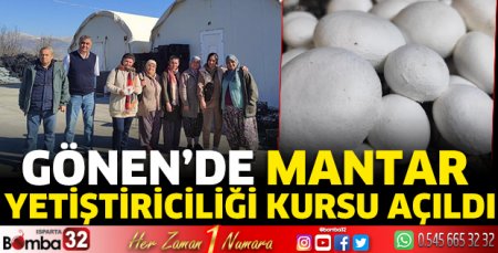 Gönen’de Mantar Yetiştiriciliği Kursu açıldı