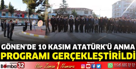 Gönen'de 10 Kasım Atatürk'ü Anma Programı gerçekleştirildi