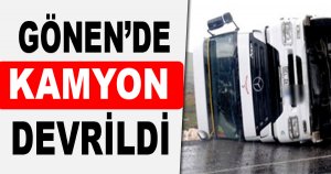 Gönen'de Kamyon Devrildi