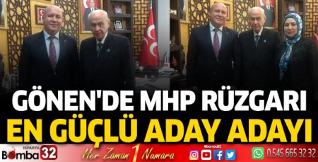 Gönen'de MHP rüzgarı en güçlü aday adayı 