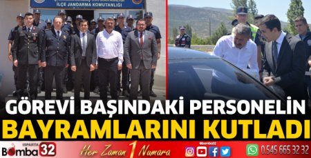 Görevi başındaki personelin bayramını kutladı