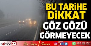 Göz gözü görmeyecek