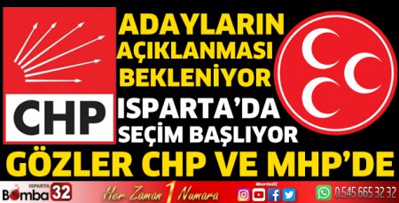 Gözler CHP ve MHP'nin adaylarında