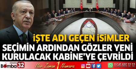 Gözler yeni kurulacak Kabine'ye çevrildi! İşte adı geçen isimler