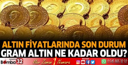 Gram altın ne kadar oldu?