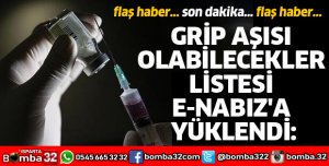 GRİP AŞISI OLABİLECEKLER LİSTESİ E-NABIZ'A YÜKLENDİ