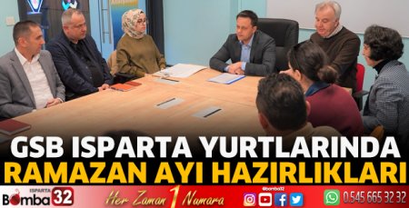 GSB Isparta Yurtlarında Ramazan Ayı Hazırlıkları