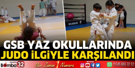 GSB Yaz Okullarında judo ilgiyle karşılandı