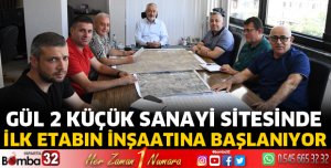 Gül 2 Küçük Sanayi Sitesinde ilk etabın inşaatına başlanıyor