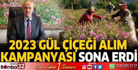 Gül kampanyası sona erdi