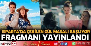 Gül Masalı başlıyor