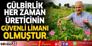 ''GÜLBİRLİK Her Zaman Üreticinin Güvenli Limanı Olmuştur”