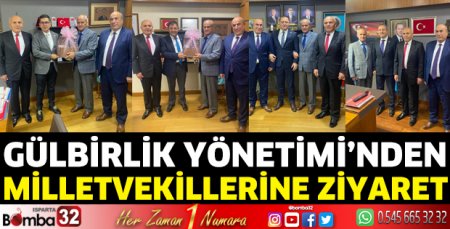Gülbirlik Yönetimi’nden Milletvekillerine ziyaret 