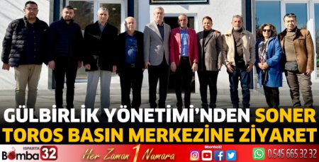 Gülbirlik yönetiminden Soner Toros Basın Merkezine ziyaret   