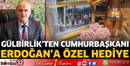 Gülbirlik’ten Cumhurbaşkanı Erdoğan'a özel hediye