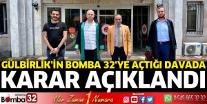Gülbirlik'in Bomba 32'ye açtığı davada karar açıklandı