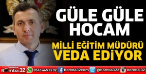 Güle güle hocam