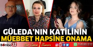 Güleda'nın katilinin müebbet hapsine onama