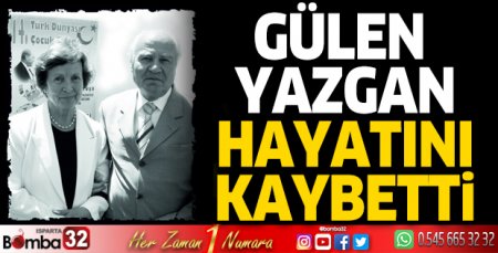 Gülen Yazgan hayatını kaybetti